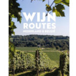 Wijnroutes Nederland & België - Barbara Haverkamp