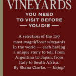 150 Vineyards you need to visit before you die – Shana Clarke